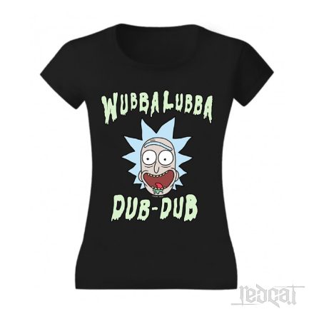 Rick & Morty Wubba Lubba dub-dub - Rick és Morty női póló