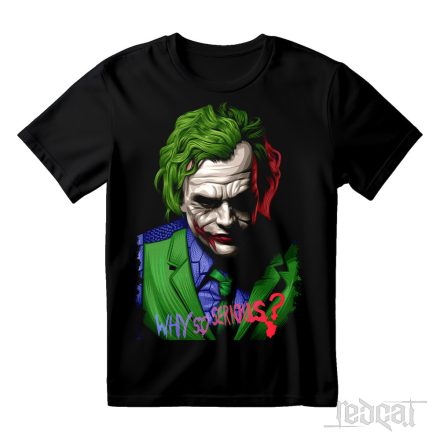 Why So Serious? Joker póló